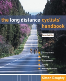 The Long Distance Cyclists' Handbook, Paperback Book The Long Distance Cyclists' Handbook, Paperback Book