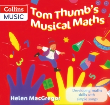 Tom Thumb's Musical Maths : Developing Maths Skills with Simple Songs, Paperback Book Tom Thumb's Musical Maths : Developing Maths Skills with Simple Songs, Paperback Book