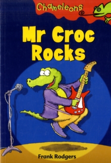 Mr Croc Rocks, Paperback Book Mr Croc Rocks, Paperback Book
