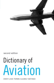 Dictionary of Aviation : Over 5,500 Terms Clearly Defined, Paperback Book Dictionary of Aviation : Over 5,500 Terms Clearly Defined, Paperback Book