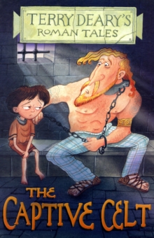 The Captive Celt, Paperback Book The Captive Celt, Paperback Book