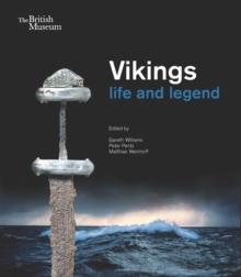 Vikings : Life and Legend, Paperback / softback Book Vikings : Life and Legend, Paperback / softback Book