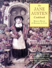 The Jane Austen Cookbook, Paperback / softback Book The Jane Austen Cookbook, Paperback / softback Book