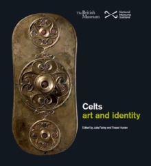 Celts : Art and Identity, Paperback Book Celts : Art and Identity, Paperback Book
