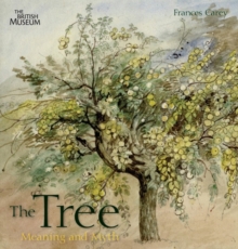 The Tree : Meaning and Myth, Hardback Book The Tree : Meaning and Myth, Hardback Book
