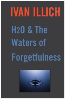 H20 and the Waters of Forgetfulness