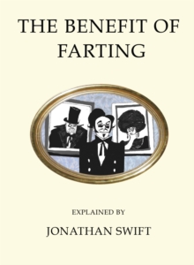 The  Benefit of Farting Explained