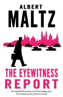 The Eyewitness Report : An unpublished work by Albert Maltz