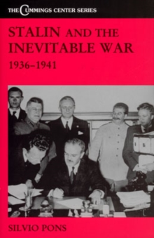 Stalin and the Inevitable War, 1936-1941, Hardback Book Stalin and the Inevitable War, 1936-1941, Hardback Book