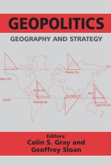 Geopolitics, Geography and Strategy, Paperback Book Geopolitics, Geography and Strategy, Paperback Book