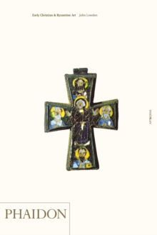 Early Christian and Byzantine Art, Paperback Book Early Christian and Byzantine Art, Paperback Book