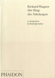 Richard Wagner; der Ring des Nibelungen : A Companion, Paperback Book Richard Wagner; der Ring des Nibelungen : A Companion, Paperback Book