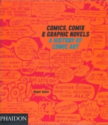 Comics, Comix and Graphic Novels : A History of Comic Art, Paperback Book Comics, Comix and Graphic Novels : A History of Comic Art, Paperback Book