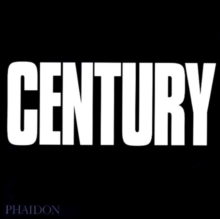 Century : One Hundred Years of Human Progress, Regression, Suffering and Hope, Hardback Book Century : One Hundred Years of Human Progress, Regression, Suffering and Hope, Hardback Book
