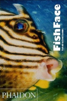 Fish Face : Portraits by David Doubilet, Hardback Book Fish Face : Portraits by David Doubilet, Hardback Book
