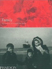 Family : Photographers Photograph Their Families, Hardback Book Family : Photographers Photograph Their Families, Hardback Book