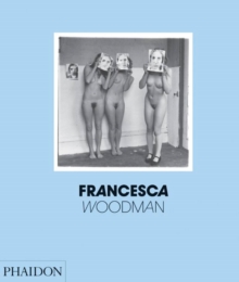 Francesca Woodman, Hardback Book Francesca Woodman, Hardback Book