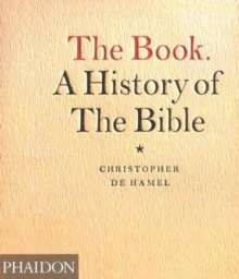 The Book : A History of the Bible, Paperback Book The Book : A History of the Bible, Paperback Book