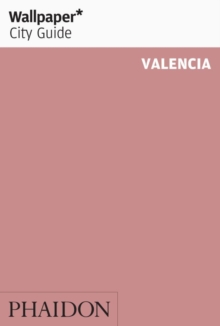 Wallpaper* City Guide Valencia, Paperback Book Wallpaper* City Guide Valencia, Paperback Book