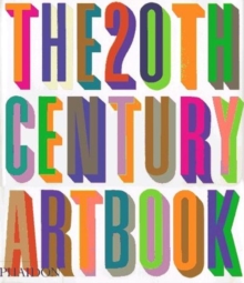 The 20th Century Art Book, Paperback Book The 20th Century Art Book, Paperback Book