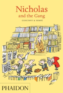 Nicholas and the Gang, Paperback / softback Book Nicholas and the Gang, Paperback / softback Book