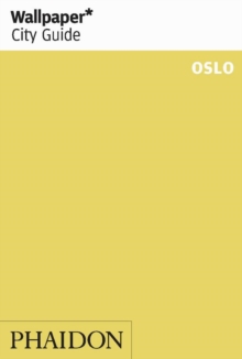 Wallpaper* City Guide Oslo 2013, Paperback Book Wallpaper* City Guide Oslo 2013, Paperback Book