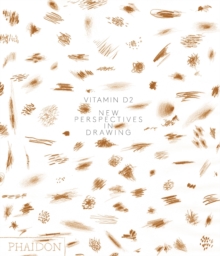 Vitamin D2 : New Perspectives in Drawing, Hardback Book Vitamin D2 : New Perspectives in Drawing, Hardback Book