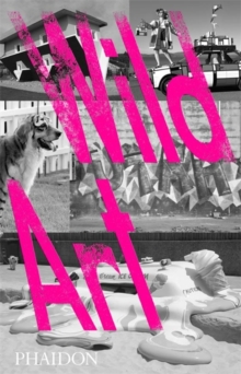Wild Art, Hardback Book Wild Art, Hardback Book