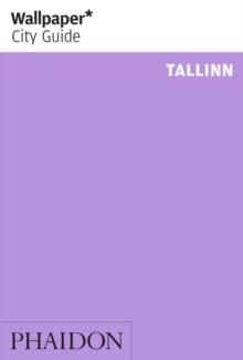 Wallpaper* City Guide Tallinn, Paperback Book Wallpaper* City Guide Tallinn, Paperback Book