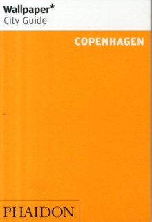 Wallpaper* City Guide Copenhagen 2015, Paperback Book Wallpaper* City Guide Copenhagen 2015, Paperback Book