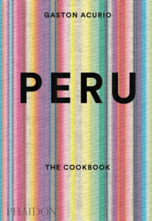 Peru : The Cookbook