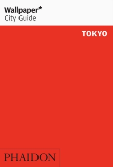 Wallpaper* City Guide Tokyo, Paperback Book Wallpaper* City Guide Tokyo, Paperback Book