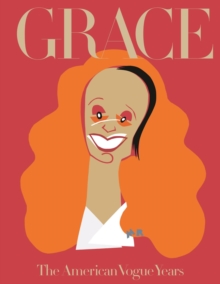 Grace: The American Vogue Years, Hardback Book Grace: The American Vogue Years, Hardback Book