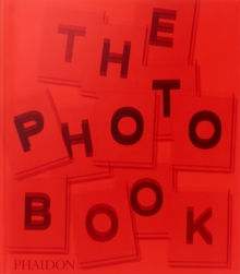 The Photography Book, Hardback Book The Photography Book, Hardback Book