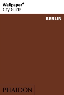 Wallpaper* City Guide Berlin, Paperback Book Wallpaper* City Guide Berlin, Paperback Book
