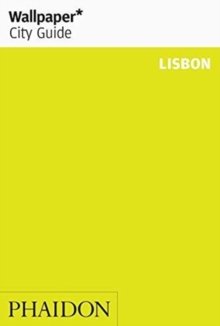 Wallpaper* City Guide Lisbon, Paperback / softback Book Wallpaper* City Guide Lisbon, Paperback / softback Book