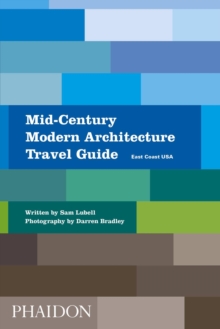 Mid-Century Modern Architecture Travel Guide : East Coast USA