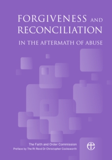 Forgiveness and Reconciliation in the Aftermath of Abuse