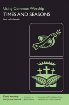 Using Common Worship : Lent to Embertide Pt. 2, Paperback Book Using Common Worship : Lent to Embertide Pt. 2, Paperback Book