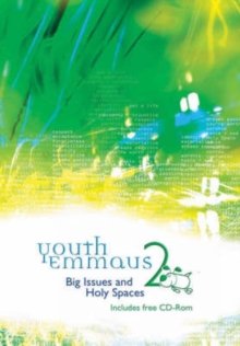 Youth Emmaus 2 : Big Issues and Holy Spaces, Mixed media product Book Youth Emmaus 2 : Big Issues and Holy Spaces, Mixed media product Book