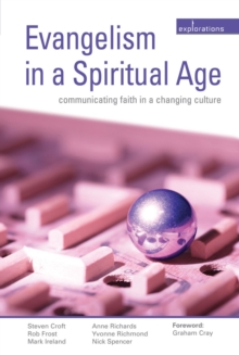 Evangelism in a Spiritual Age : Communicating Faith in a Changing Culture, Paperback Book Evangelism in a Spiritual Age : Communicating Faith in a Changing Culture, Paperback Book