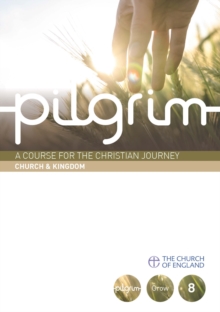 Pilgrim: Church & Kingdom