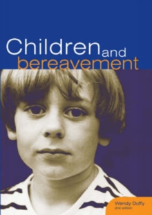 Children and Bereavement, Paperback Book Children and Bereavement, Paperback Book