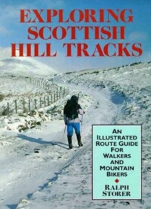 Exploring Scottish Hill Tracks : For Walkers and Mountain Bikers, Paperback Book Exploring Scottish Hill Tracks : For Walkers and Mountain Bikers, Paperback Book