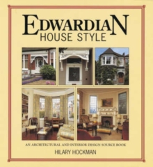 Edwardian House Style : An Architectural and Interior Design Source Book, Paperback Book Edwardian House Style : An Architectural and Interior Design Source Book, Paperback Book