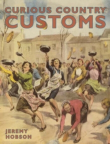 Curious Country Customs, Hardback Book Curious Country Customs, Hardback Book