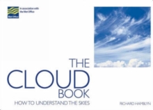 The Cloud Book : How to Understand the Skies, Paperback Book The Cloud Book : How to Understand the Skies, Paperback Book