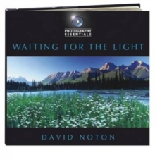Photography Essentials: Waiting for the Light, Paperback Book Photography Essentials: Waiting for the Light, Paperback Book