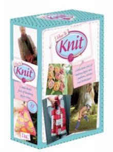 How to Knit : Stitches, Textured Knits, Embellished Knits, Simple Knits, Basic Knitting Techniques, Knitting Patterns, Hardback Book How to Knit : Stitches, Textured Knits, Embellished Knits, Simple Knits, Basic Knitting Techniques, Knitting Patterns, Hardback Book