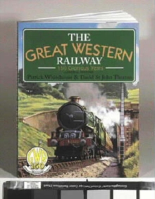 Great Western Railway : 150 Glorious Years, Paperback Book Great Western Railway : 150 Glorious Years, Paperback Book